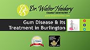 Gum disease and its treatment in Burlington by Desired smiles