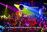 Live Stage Shows in Shoreditch – The Horns – The Horns Shoreditch