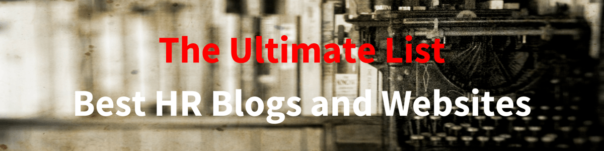 Headline for Best HR Blogs and Websites: The Ultimate List