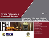 Drug Courts' Effect on Criminal Offending for Juveniles and Adults