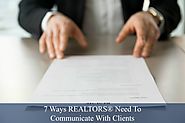 7 Ways REALTORS® Need To Communicate With Clients