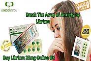 To Break The Array Of Anxiety Or Apprehension, Use Librium