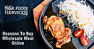Reasons To Buy Wholesale Meat Online