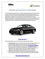 Holiday Hire: Top 5 reasons to hire a car when on holiday by udaipur taxi - issuu
