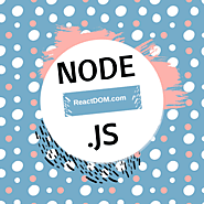 Learn Node.js: Best Node.js tutorials, courses & books 2018 - ReactDOM