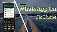 JioPhone Me WhatsApp Kaise Chalaye (कैसे चलाये)? - TechYukti