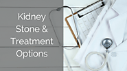 Kidney Stone & Treatment Options