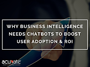 Why Business Intelligence Needs Chatbots to Boost User Adoption & ROI - BotCore