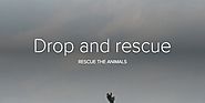 Drop and rescue