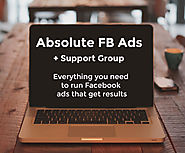 FACEBOOK ADS FOR BEGINNERS: A Roadmap of Exactly What You Need to Get Started