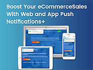 How Push Notifications Can Be the Best Marketing Partner for eCommerce Stores