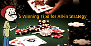5 Winning Tips for All-in Strategy