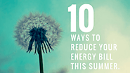 10 Ways to Reduce Your Energy Bill This Summer with Keith Gunn Electrical Solutions