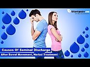 Causes of Seminal Discharge after Bowel Movement, Herbal Treatment