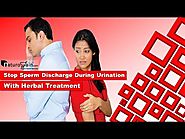 Stop Sperm Discharge during Urination with Herbal Treatment