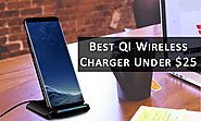 Best QI Wireless Charger Under $25