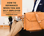 How to Refinance When You are Self-Employed