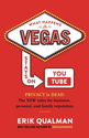 What Happens in Vegas Stays on YouTube: Erik Qualman: 9780991183500: Amazon.com: Books