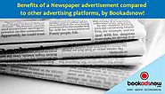 Why choose newspapers over other platforms for advertisements?