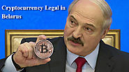 Cryptocurrency Business Are Now legal in Belarus