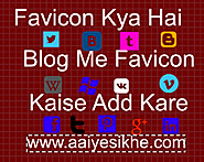 Favicon Kya Hai Blog Me Favicon Kaise Add Kare