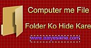 Computer Me File Hide Show Kaise Kare Hindi Me Puri Jankari - Aaiye Sikhe