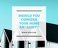 Should you consider your home an “asset”?