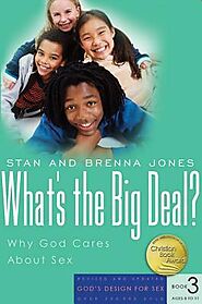 What's the Big Deal : Why God Cares about Sex - Store | Focus on the Family