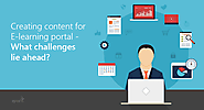 Creating online learning content for E-learning portal: What challenges lie ahead?