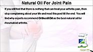 Best Natural Oil for Joint Pain, Rheumatoid Arthritis and Inflammation