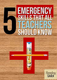 5 Emergency Skills All Teachers Should Know - Secondary Sara