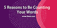 5 Reasons to Be Counting Your Words