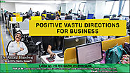 Positive Vastu Directions for Business by Vastu Consultant