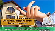 Check Vastu prospects before buying a property by Vastu Consultant
