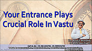 Your Entrance Plays Crucial Role In Vastu - Vastu Consultant