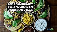 Top Restaurants for Tacos in Jacksonville - intoGo - FREE App