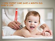 How Expert Care Save a Month Old Baby's Life