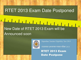 Rtet 2013 Exam Date Postponed, Rajasthan TET 2013 Exam Postponed