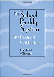 Amazon.com: The School Buddy System: The Practice of Collaboration (9780838908396): Gail Bush: Books