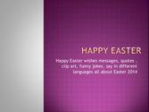 Happy Easter Greetings Messgaes, Quotes, Funny Jokes, clip art, easter sms pictures and wallpapers