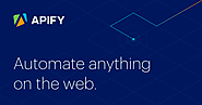 Apify - The web scraping and automation platform