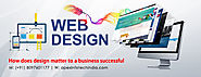 Understanding The Various Reasons That Make Website Design Such An Important Factor
