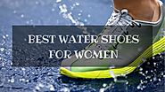 Best Water Shoes for Women: Choose the Perfect Water Shoes | Shoe Review Pro