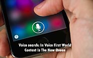 Voice search: In Voice First World Context Is The New Queen - SEO Shouts - Get All the latest News, Tips & Tricks of SEO