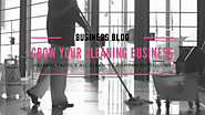 How to Grow Your Cleaning Business In Australia?