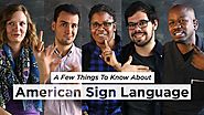A Few Things to Know About American Sign Language | NPR