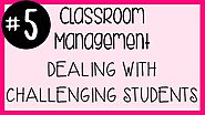 #5 Classroom Management - Challenging Students & Composure | A Classroom Diva