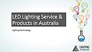 LED Lighting Service and Products in Australia - Lighting Technology