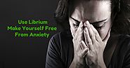 Discard Your Irrational Fear or Apprehension with Librium ~ Women's Care Group