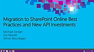 Migration to SharePoint Online Best Practices and New API Investments | Microsoft Ignite 2015 | Channel 9